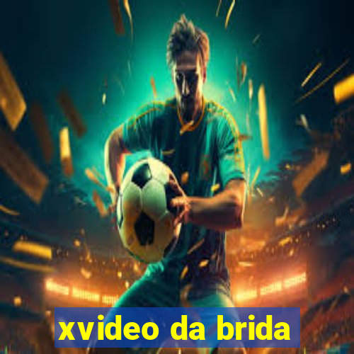 xvideo da brida